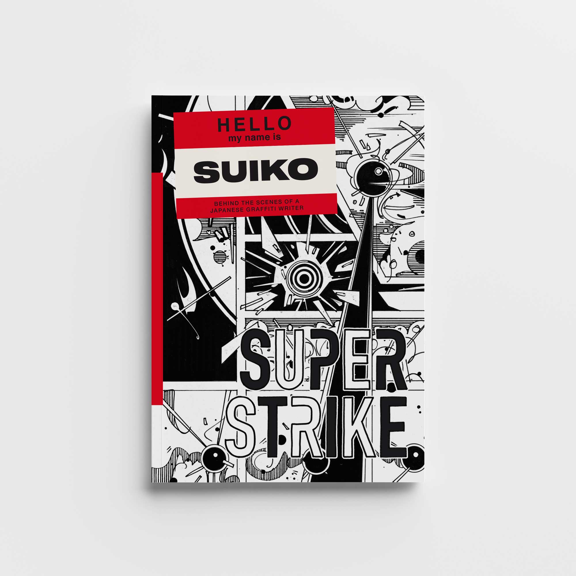 Super Strike - Suiko. Behind The Scenes Of A Japanese Graffiti