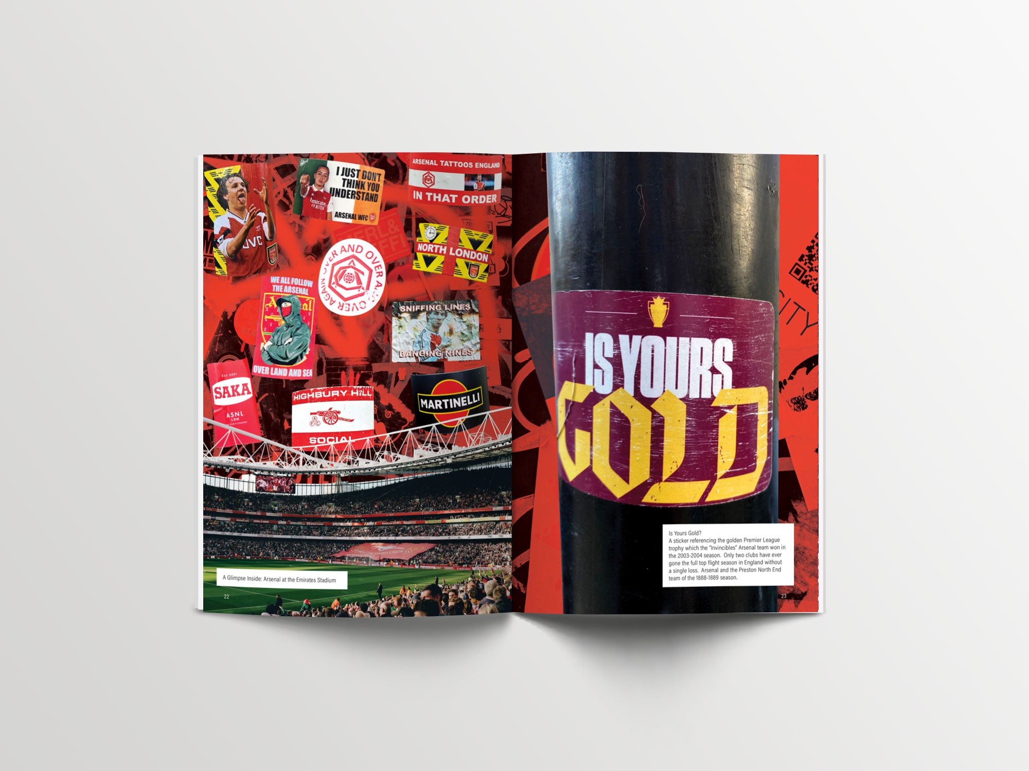 An open book displaying a two-page spread. The left page features a collage of Arsenal football fan stickers with various slogans, player names, and images related to the club. The bottom of the page shows a photograph of a crowded Emirates Stadium. The right page features a close-up of a sticker on a pole with the text "IS YOURS GOLD" in bold letters against a red background. The overall theme emphasizes the vibrant and passionate fan culture of Arsenal supporters.