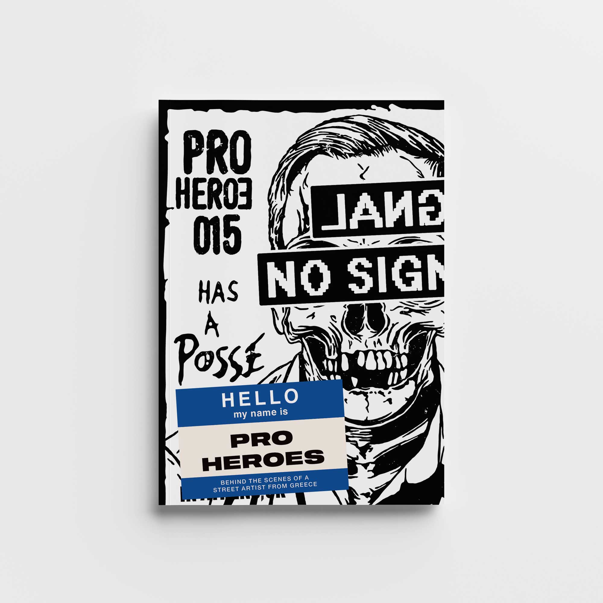 No Signal - Pro Heroes 015. Behind the scenes of a street artist from Greece