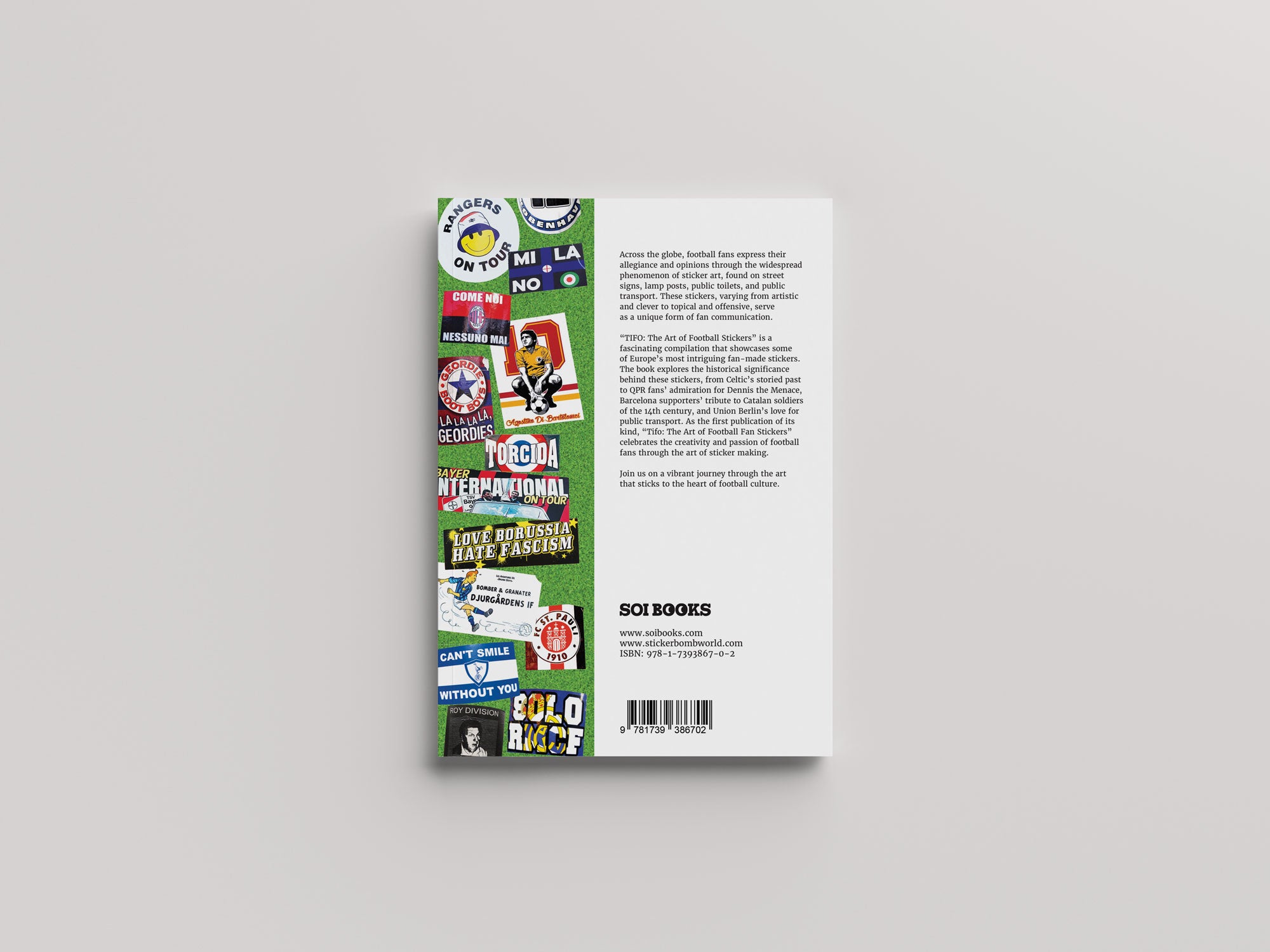 The back cover of a book featuring a vertical column of various football fan stickers on the left side. The right side contains descriptive text about the book, explaining how it explores the expression of football fans through stickers, detailing their significance in fandom and culture. The text also mentions the book's exploration of the historical and cultural context of football stickers. At the bottom, there are the publisher's details, website, and ISBN number.