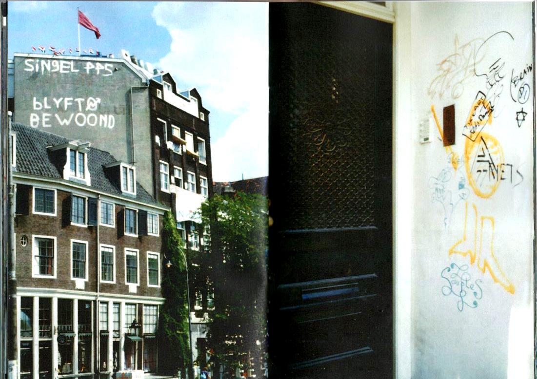 A split image showing graffiti in Amsterdam. The left side features a large building with the words "SINGEL PPS BLYFT BEWOOND" painted in white on the facade. The right side shows a close-up of a white wall next to a door, covered with various small graffiti, including doodles, symbols, and text in different colors.